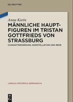 Männliche Hauptfiguren im "Tristan" Gottfrieds von Straßburg