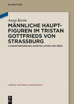 Männliche Hauptfiguren im "Tristan" Gottfrieds von Straßburg