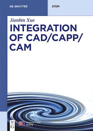 Integration of Cad/Capp/CAM