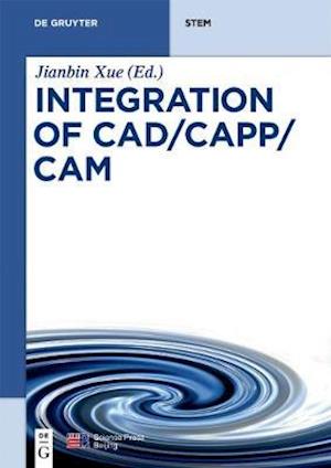 Integration of CAD/CAPP/CAM