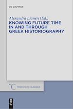 Knowing Future Time In and Through Greek Historiography