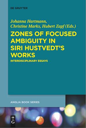 Zones of Focused Ambiguity in Siri Hustvedt's Works