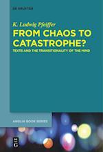 From Chaos to Catastrophe?