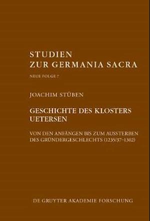 Geschichte des Zisterzienserinnenklosters Uetersen von den Anfängen bis zum Aussterben des Gründergeschlechts (1235/37–1302)