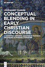 Conceptual Blending in Early Christian Discourse