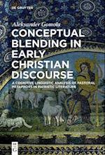 Conceptual Blending in Early Christian Discourse
