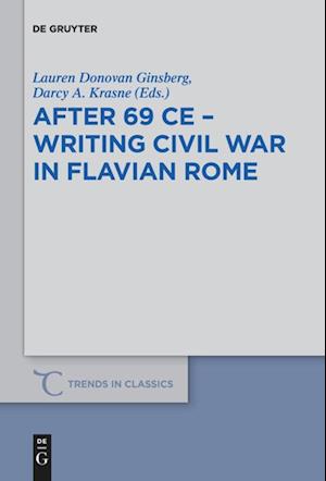 After 69 CE - Writing Civil War in Flavian Rome
