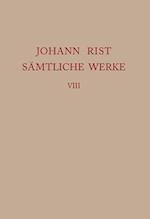 Johann Rist: Sämtliche Werke / Dichtungen 1644-1646