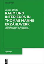 Raum Und Interieurs in Thomas Manns Erzählwerk