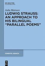 Ludwig Strauss: An Approach to His Bilingual ¿Parallel Poems¿