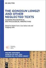 Gongsun Longzi and Other Neglected Texts