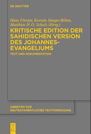 Kritische Edition Der Sahidischen Version Des Johannesevangeliums