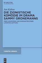 Die zionistische Komödie im Drama Sammy Gronemanns