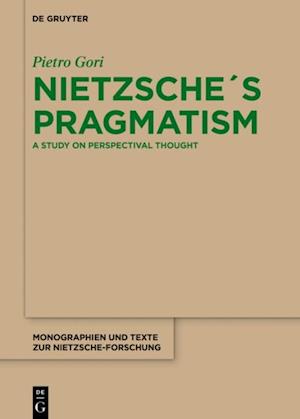 Nietzsche's Pragmatism