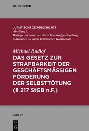 Das Gesetz zur Strafbarkeit der geschäftsmäßigen Förderung der Selbsttötung