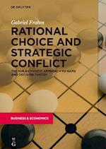 Rational Choice and Strategic Conflict