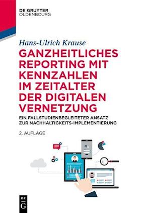 Ganzheitliches Reporting Mit Kennzahlen Im Zeitalter Der Digitalen Vernetzung