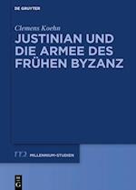 Justinian und die Armee des frühen Byzanz
