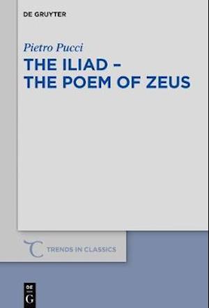 The Iliad – the Poem of Zeus