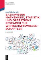 Basiswissen Mathematik, Statistik Und Operations Research Für Wirtschaftswissenschaftler