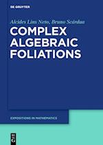 Complex Algebraic Foliations