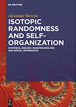Isotopic Randomness and Self-Organization