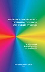 Dynamics and Stability of Motion of Shock and Hybrid Systems