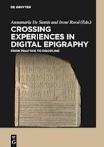 Crossing Experiences in Digital Epigraphy