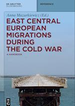 East Central European Migrations During the Cold War