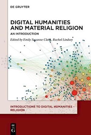 Digital Humanities and Material Religion