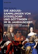 Die Abguss-Sammlungen Von Düsseldorf Und Göttingen Im 18. Jahrhundert