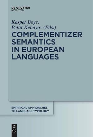 Complementizer Semantics in European Languages