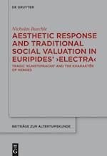 Aesthetic Response and Traditional Social Valuation in Euripides¿ ¿Electra¿