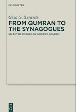 From Qumran to the Synagogues