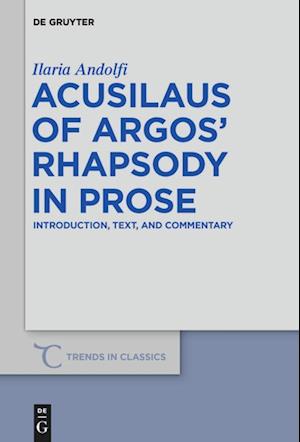 Acusilaus of Argos¿ Rhapsody in Prose