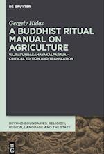 A Buddhist Ritual Manual on Agriculture
