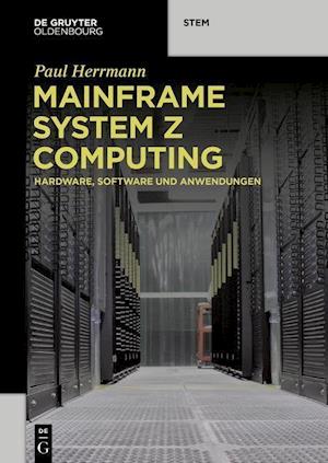 Mainframe System Z Computing