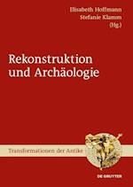Archäologie und Rekonstruktion