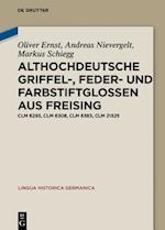 Althochdeutsche Griffel-, Feder- und Farbstiftglossen aus Freising