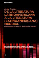 De la literatura latinoamericana a la literatura (latinoamericana) mundial