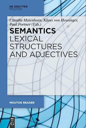 Semantics - Lexical Structures and Adjectives