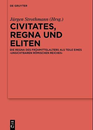 Civitates, regna und Eliten