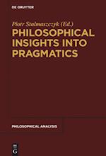 Philosophical Insights into Pragmatics