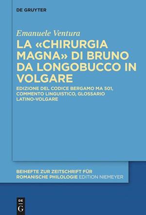 La «chirurgia Magna» Di Bruno Da Longobucco in Volgare