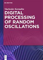 Digital Processing of Random Oscillations