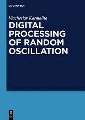 Digital Processing of Random Oscillations