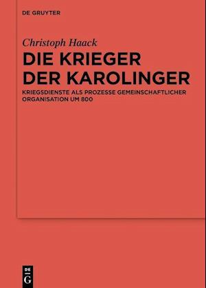 Die Krieger der Karolinger