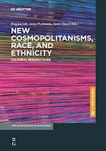 New Cosmopolitanisms, Race, and Ethnicity
