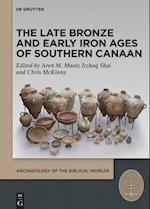 The Late Bronze and Early Iron Ages of Southern Canaan