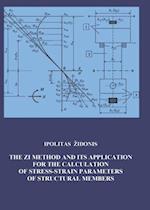 The ZI Method and its Application for Calculating of Stress-Strain Parameters of Structural Members
